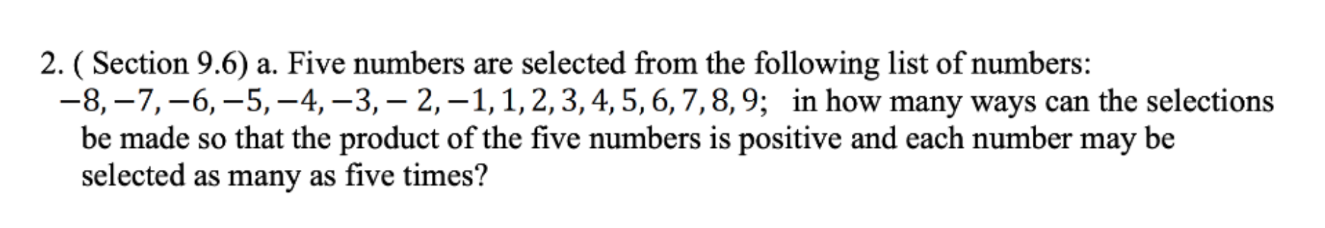 Solved 2. ( Section 9.6) a. Five numbers are selected from | Chegg.com