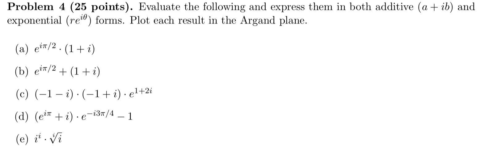 Solved Problem 4 (25 points). Evaluate the following and | Chegg.com