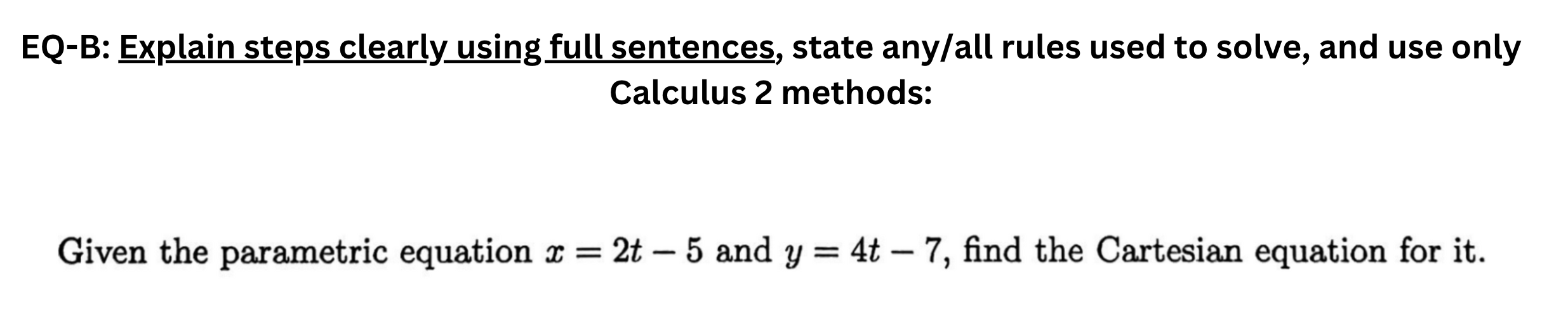 Solved EQ-B: Explain Steps Clearly Using Full Sentences, | Chegg.com