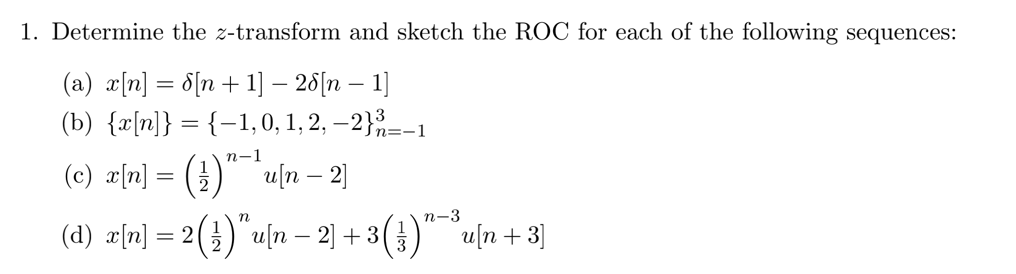 Solved 1. Determine the z-transform and sketch the ROC for | Chegg.com