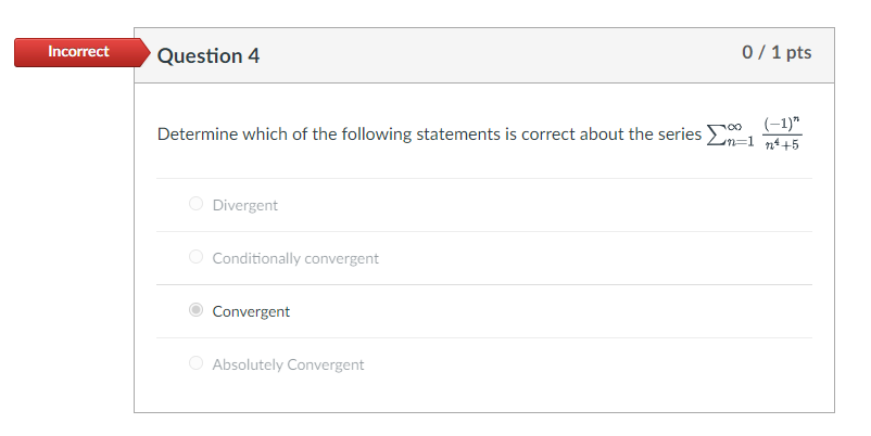 Solved Incorrect Question 4 0 / 1 pts Determine which of the | Chegg.com