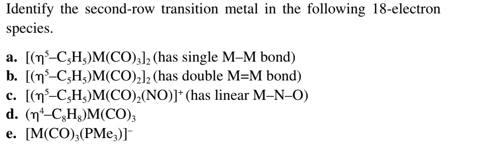 Solved Identify the second row transition metal in the Chegg