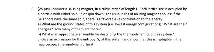 Solved 3. (25 pts) Consider a 3D Ising magnet, in a cubic | Chegg.com