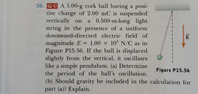 Solved E 56 Qc A 1 00 G Cork Ball Having A Posi Tive Ch Chegg Com