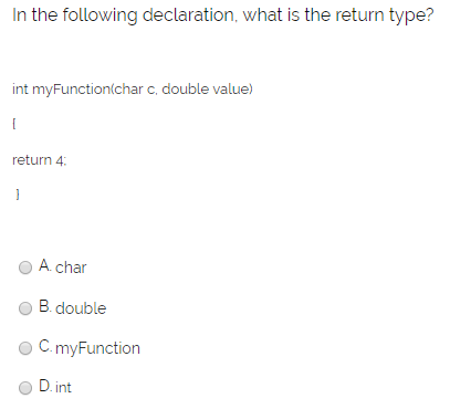 Solved In the following declaration, what is the return | Chegg.com