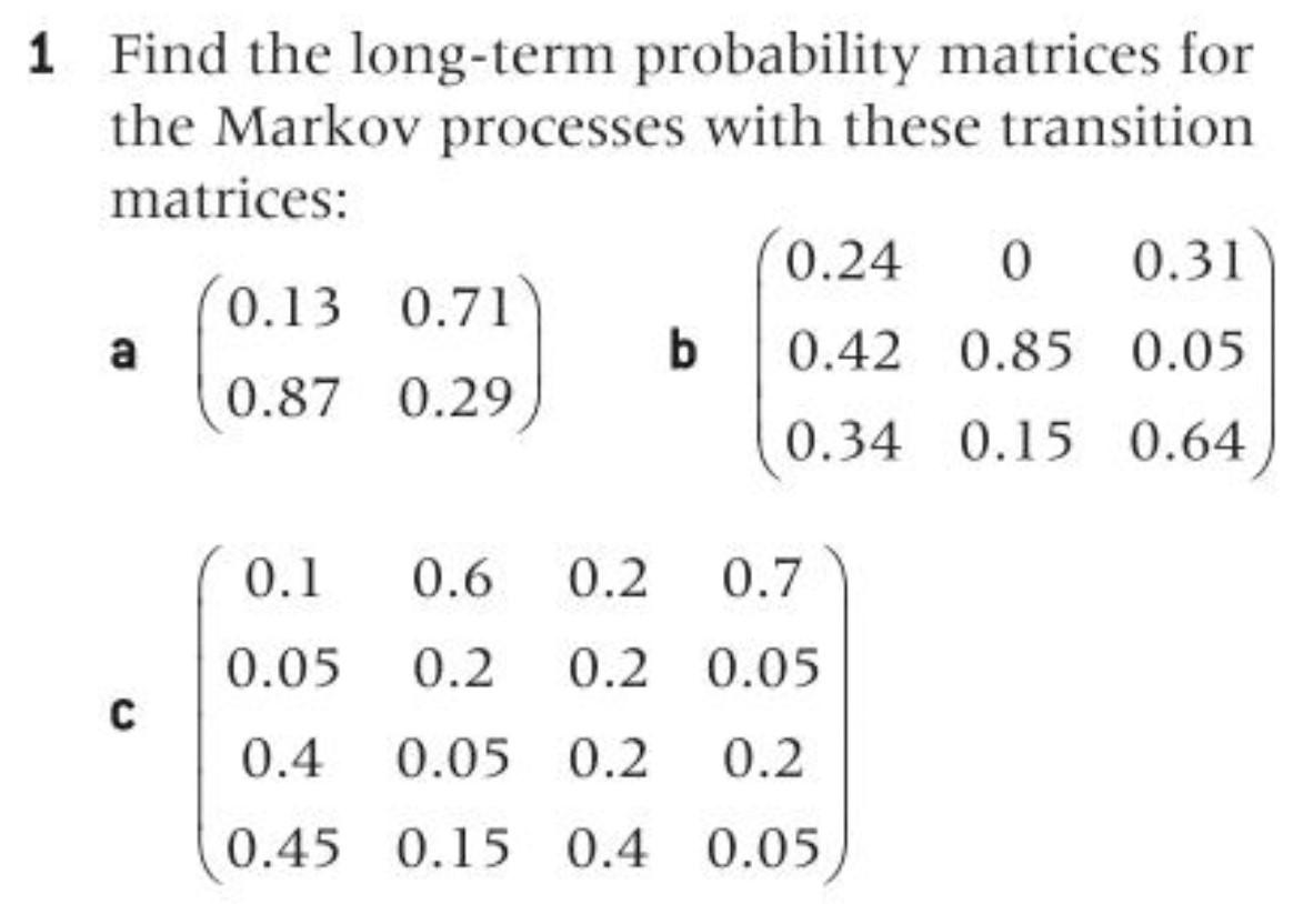 Solved 1 Find the long-term probability matrices for the | Chegg.com