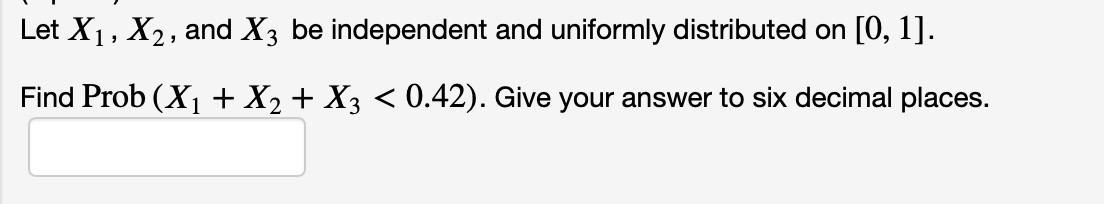 Let X1, X2, And X3 Be Independent And Uniformly | Chegg.com