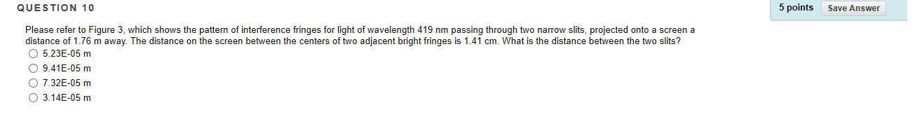Solved Figure 3: QUESTION 10 5 points Save Answer Please | Chegg.com