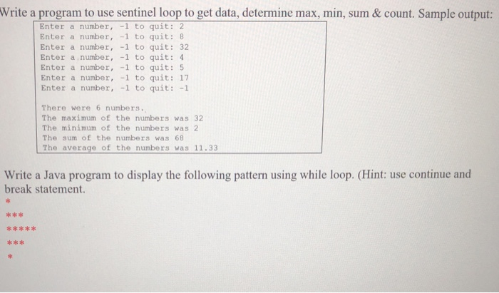 Write a program to use sentinel loop to get data, | Chegg.com