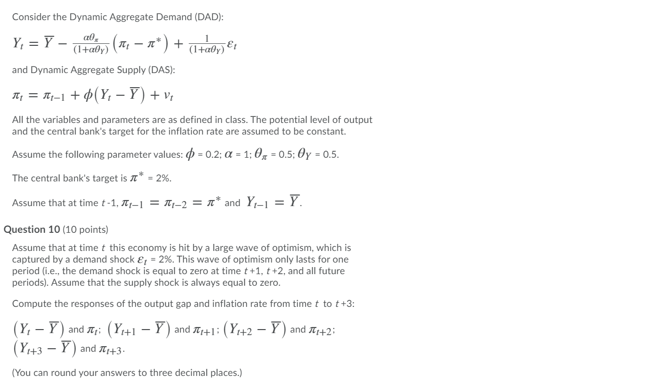 Solved Consider the Dynamic Aggregate Demand (DAD): Y; = Y - | Chegg.com