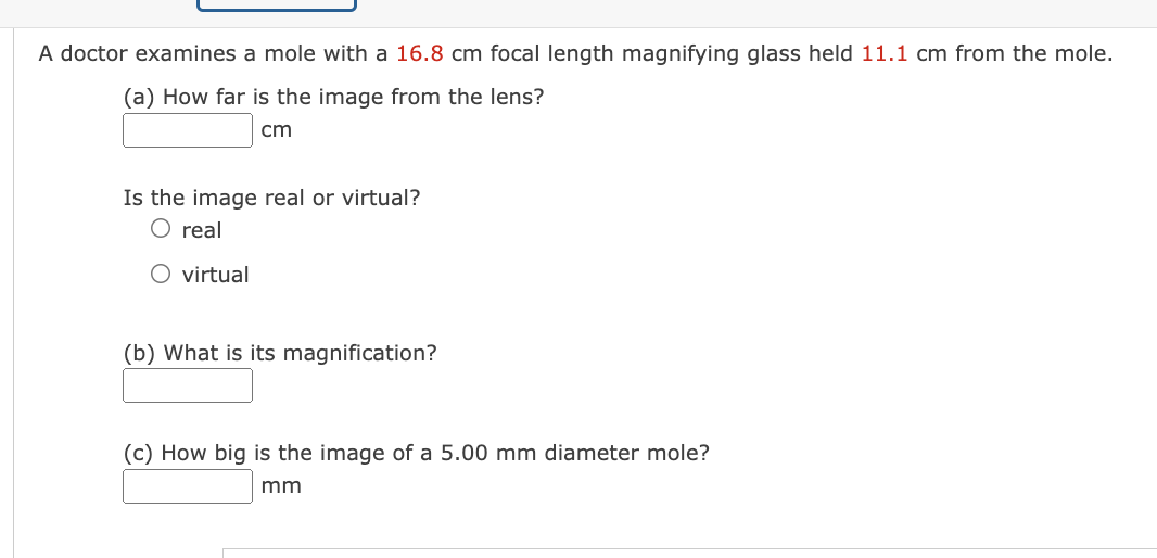 Solved A doctor examines a mole with a 16.8 cm focal length | Chegg.com