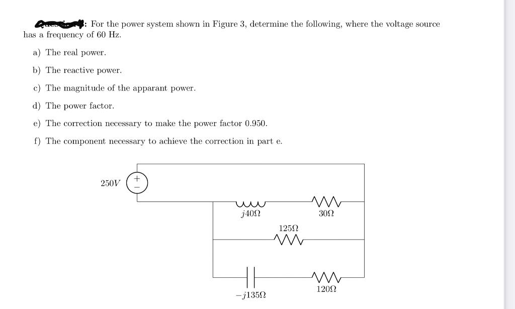 Solved For the power system shown in Figure 3, determine the | Chegg.com