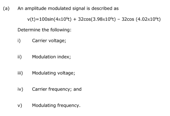 a) An amplitude modulated signal is described as | Chegg.com