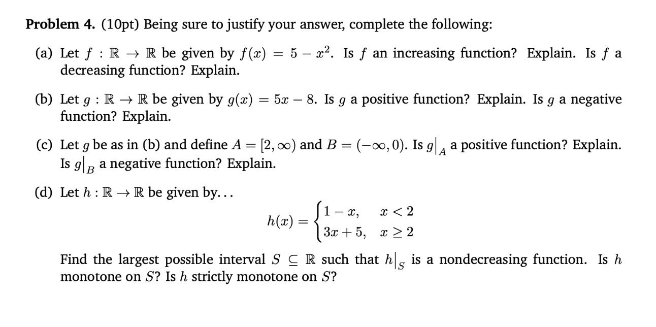 Solved Problem 4. (10pt) Being Sure To Justify Your Answer, | Chegg.com