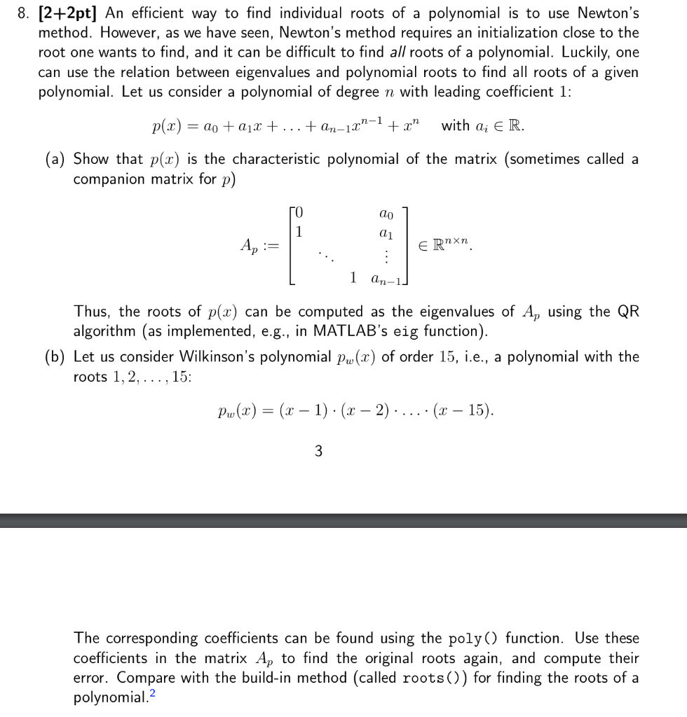Solved 8. [2+2pt] An efficient way to find individual roots | Chegg.com