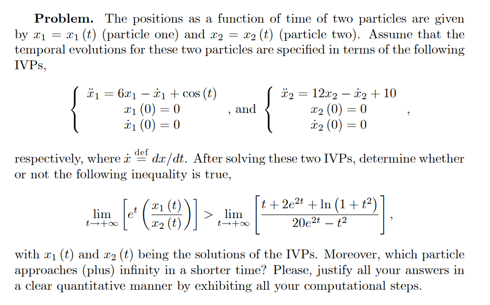 Solved Problem. The positions as a function of time of two | Chegg.com
