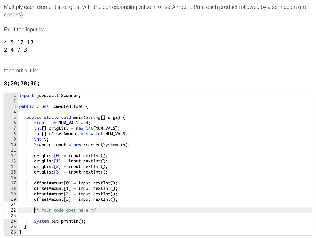 Solved Multiply Each Element In OrigList With The Chegg