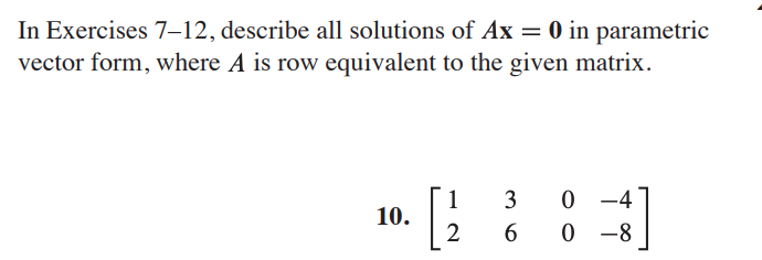 Solved In Exercises 7 12 describe all solutions of Ax 0 Chegg