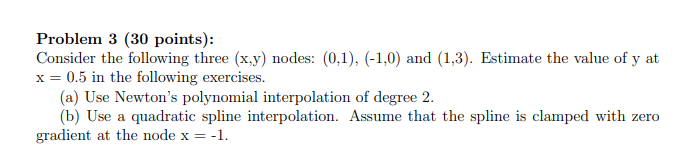 Solved Problem 3 ( 30 ﻿points):Consider the following three | Chegg.com