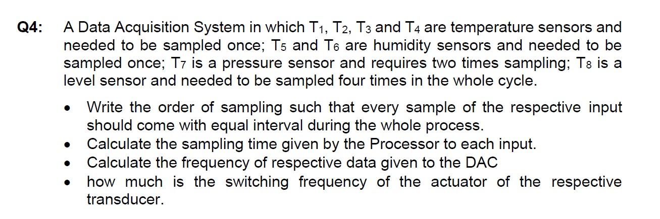 Solved Q4: A Data Acquisition System in which T₁, T2, T3 | Chegg.com