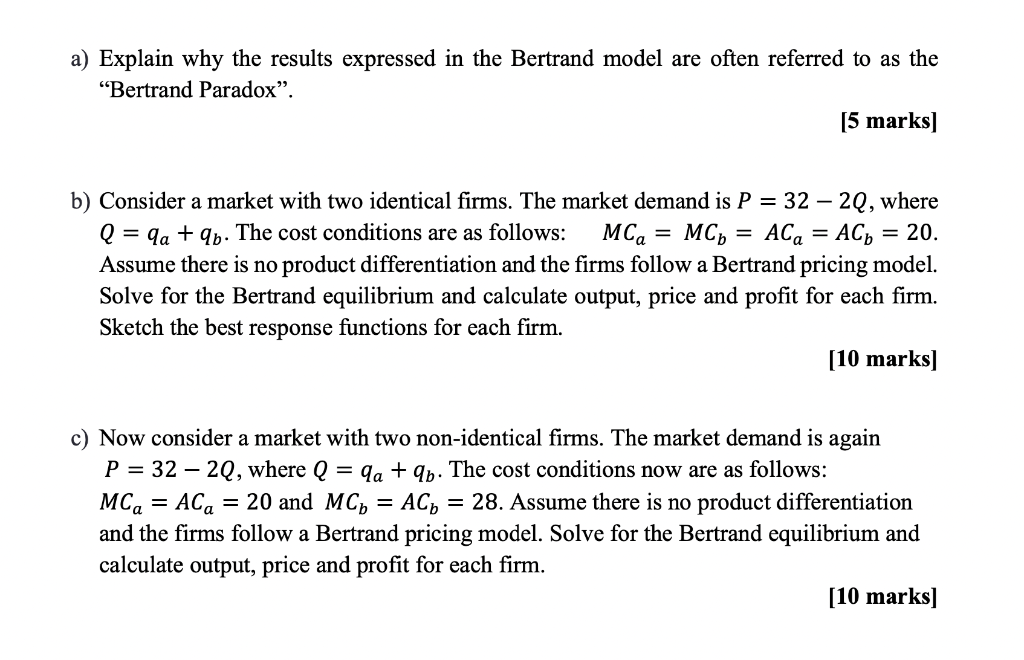 Solved a) Explain why the results expressed in the Bertrand