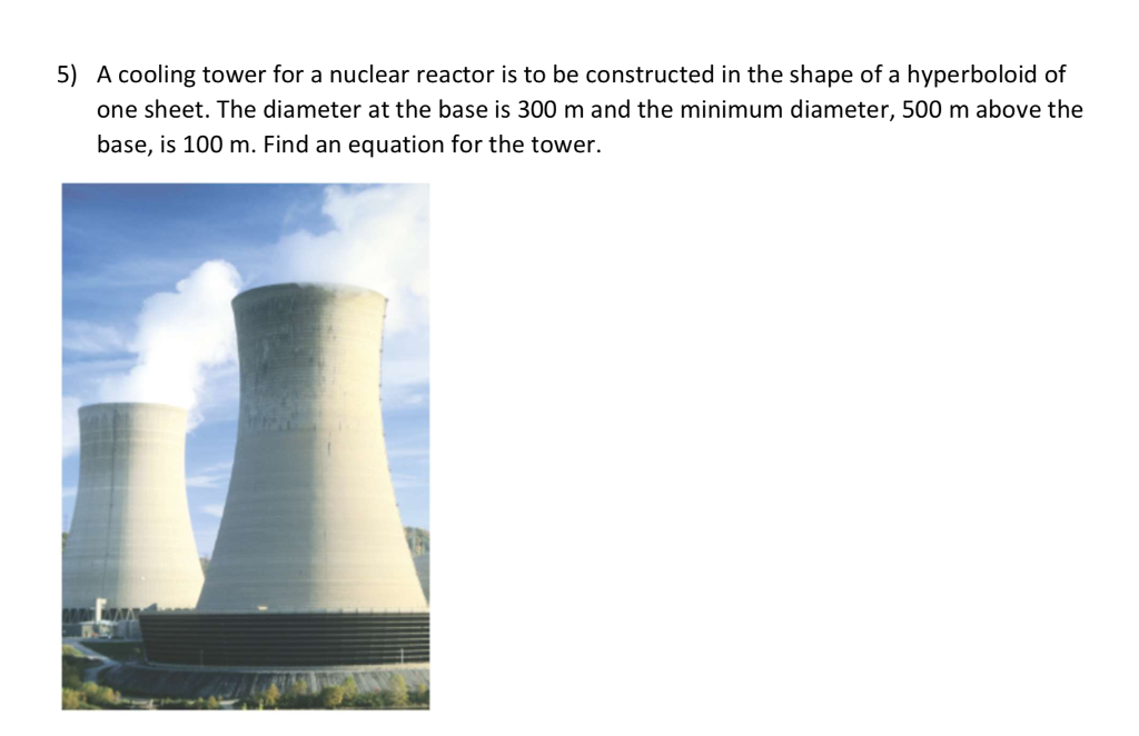 Solved 5) A cooling tower for a nuclear reactor is to be