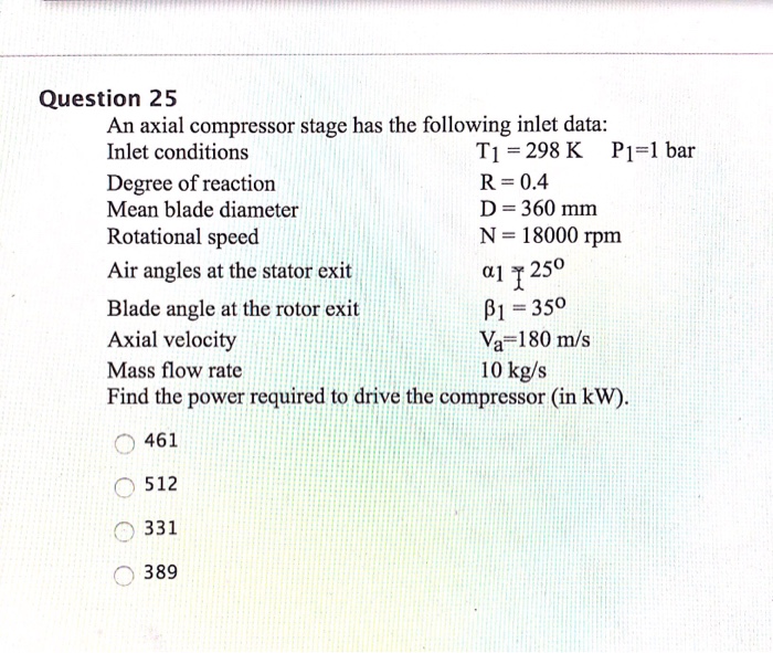 Solved Question 25 An axial compressor stage has the | Chegg.com