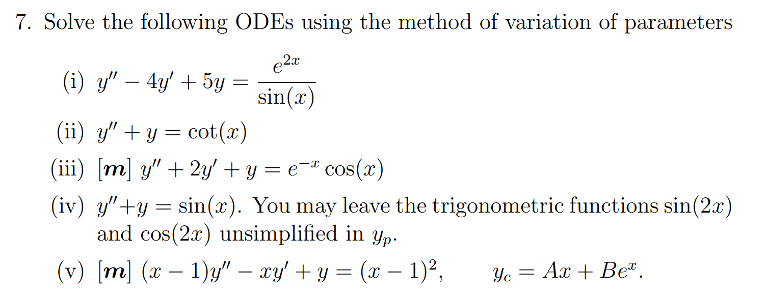 Solved Solve the following ODEs using the method of | Chegg.com