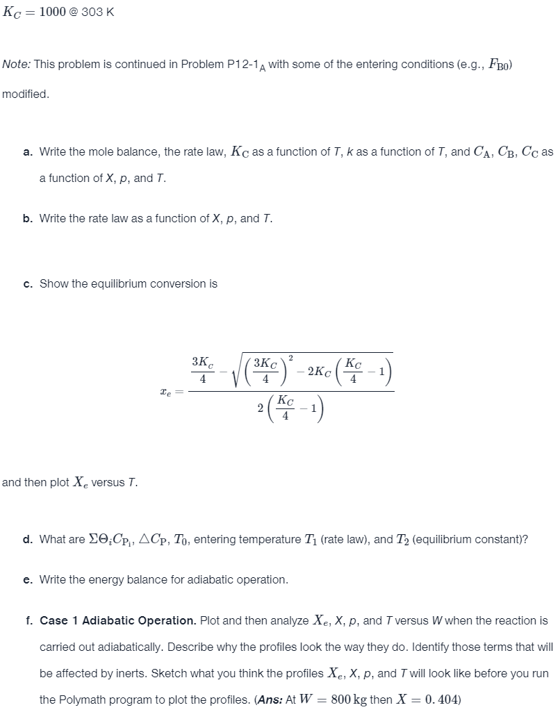 Solved The elementary gas-phase reaction A+B⇄2C is carried | Chegg.com
