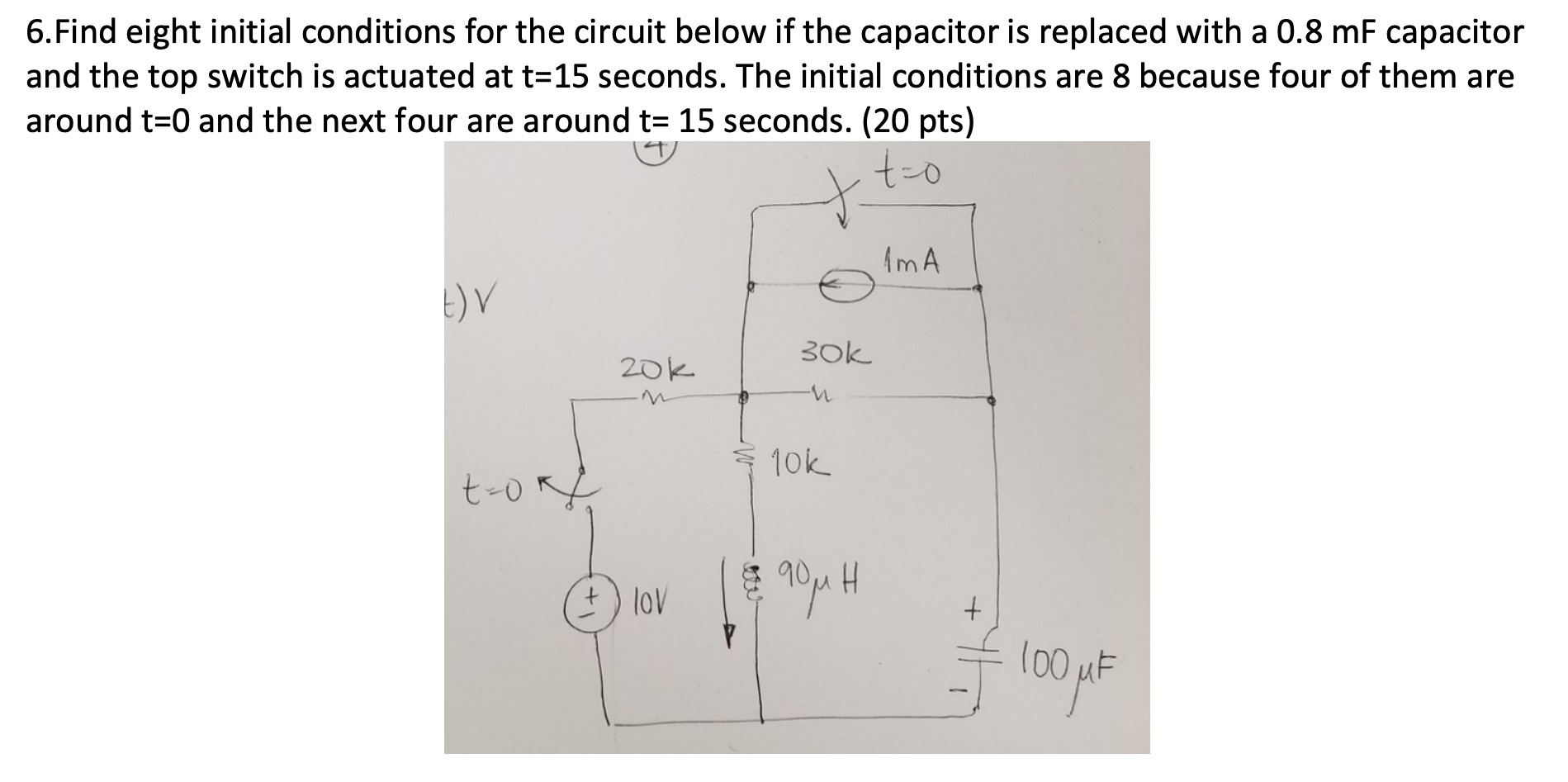Solved 6.Find eight initial conditions for the circuit below | Chegg.com