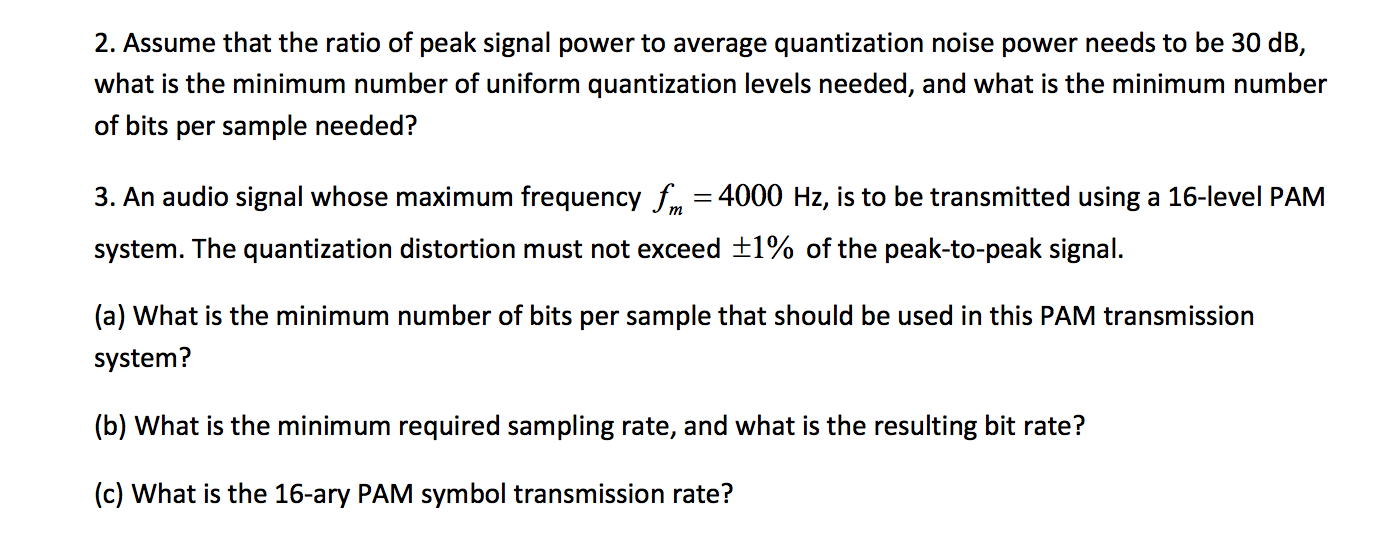 Solved 2. Assume that the ratio of peak signal power to | Chegg.com