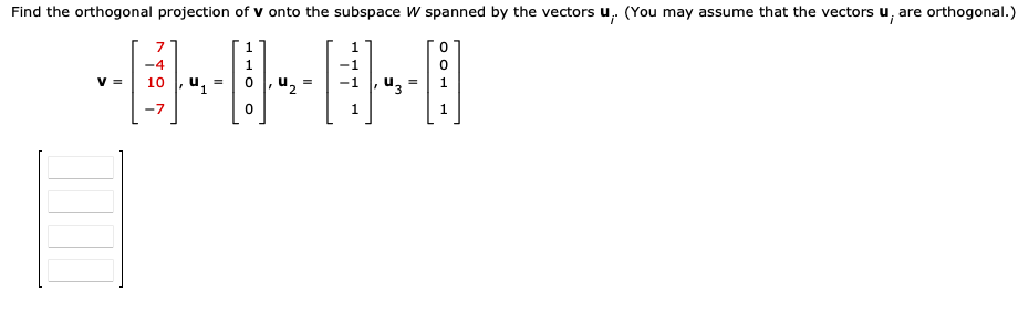 Solved Find the orthogonal projection of v onto the subspace | Chegg.com