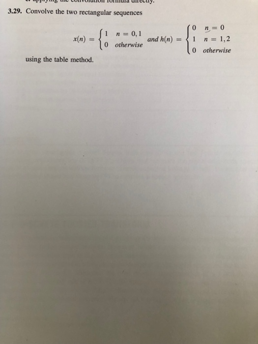 Solved 3.29. Convolve the two rectangular sequences 1 | Chegg.com