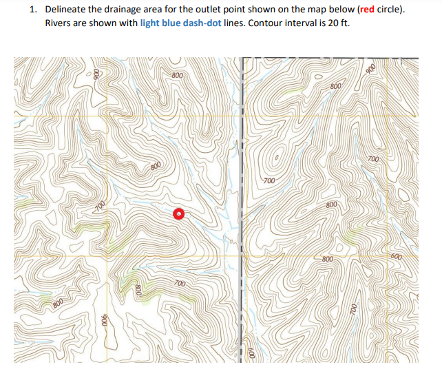 Solved 1. Delineate the drainage area for the outlet point | Chegg.com