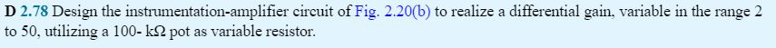 Solved D 2.78 Design The Instrumentation-amplifier Circuit | Chegg.com