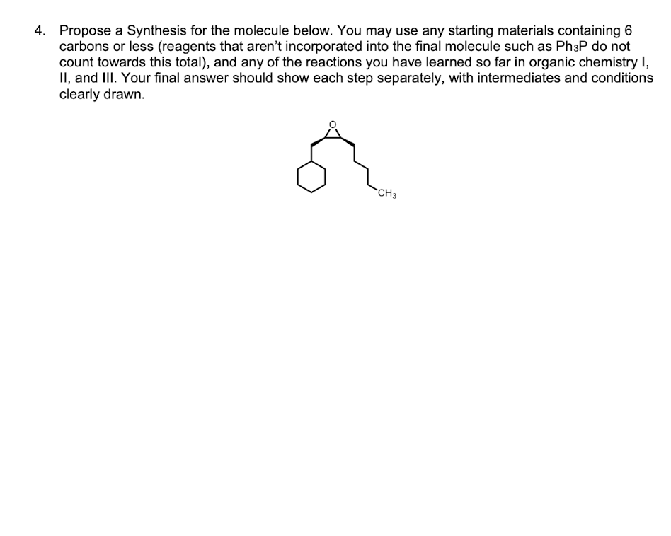 Solved 4. Propose A Synthesis For The Molecule Below. You | Chegg.com