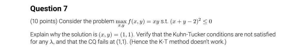 Solved (10 points) Consider the problem maxx,yf(x,y)=xy s.t. | Chegg.com