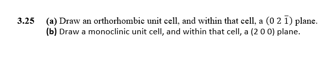 Solved 3.25 (a) Draw An Orthorhombic Unit Cell, And Within | Chegg.com