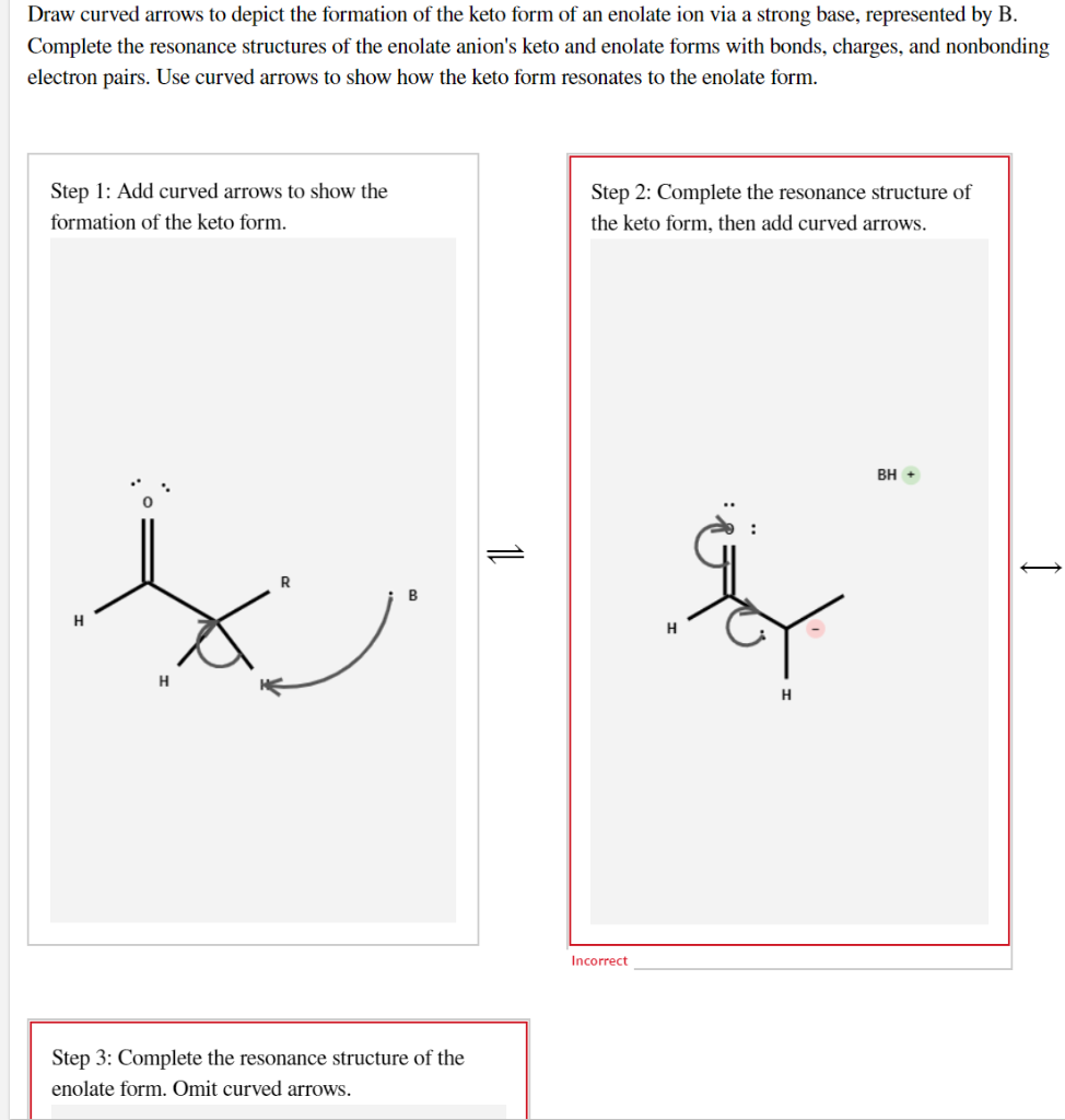 Solved Draw curved arrows to depict the formation of the