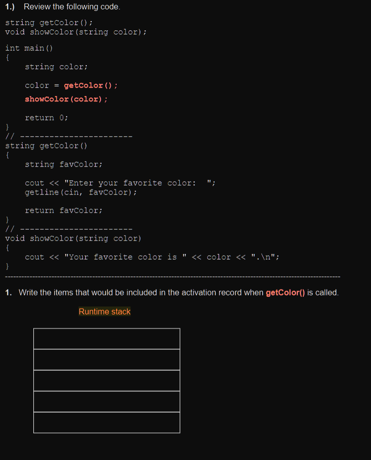 Solved 1.) Review the following code. string getcolor(); | Chegg.com