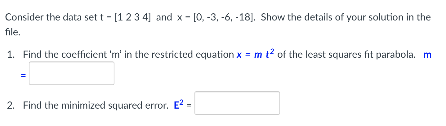 Solved Consider the data set t = [1 2 3 4] and x = [0, -3, | Chegg.com