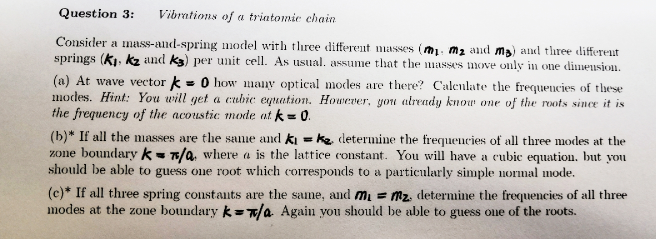 Solved Question 3: Vibrations of a triatomic chain Consider | Chegg.com