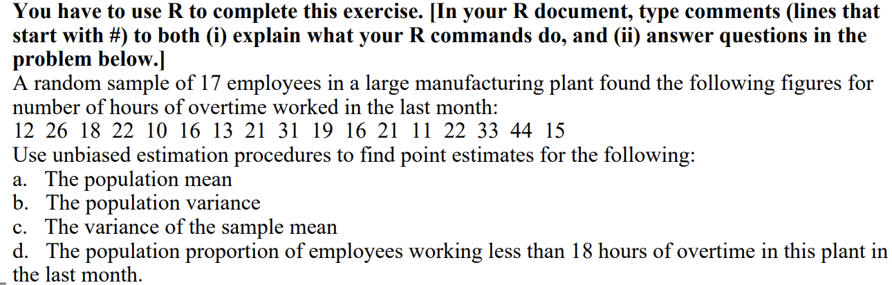 Solved You have to use R to complete this exercise. [In your | Chegg.com