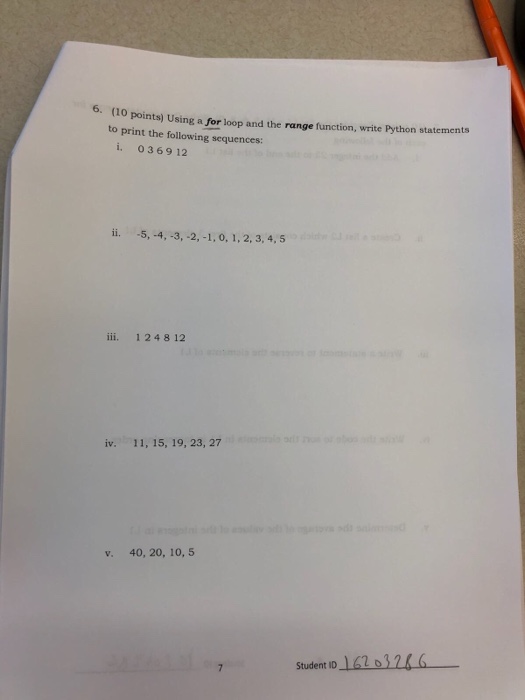 Solved 6. (1 0 points) Using a for loop and the range | Chegg.com