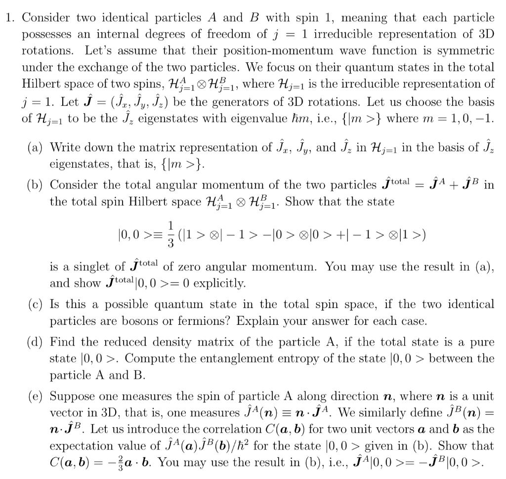 Solved 1. Consider Two Identical Particles A And B With Spin | Chegg.com