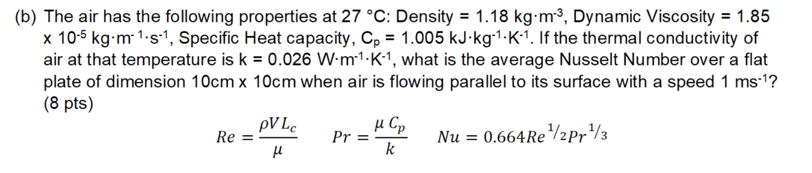 Solved (b) The Air Has The Following Properties At 27 °c: 