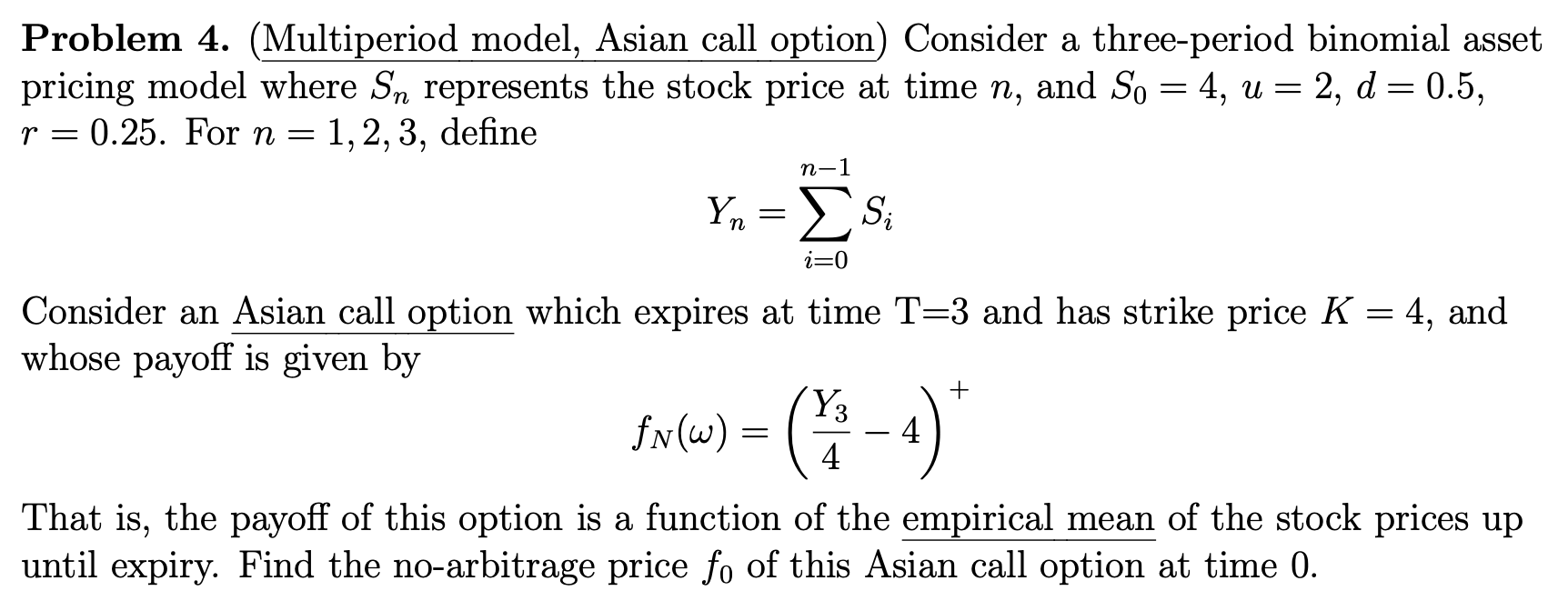 Problem 4. (Multiperiod model, Asian call option) | Chegg.com