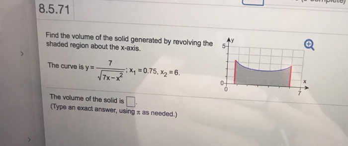 Solved 8.5.71 Find the volume of the solid generated by | Chegg.com