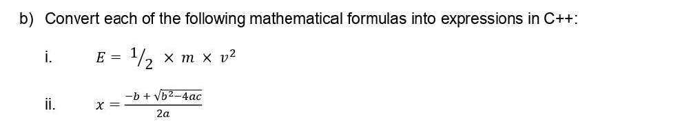 Solved B) Convert Each Of The Following Mathematical | Chegg.com