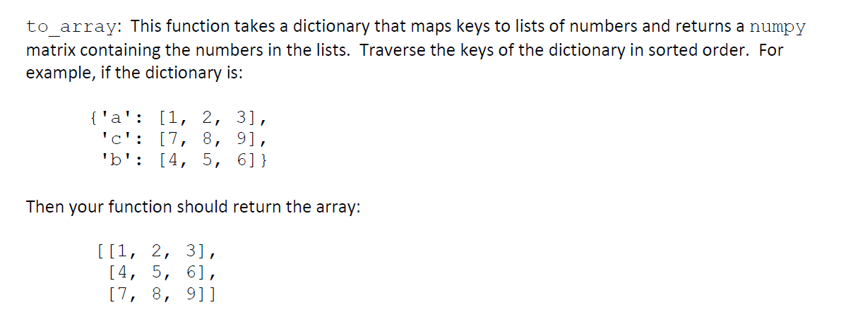 Solved to_array: This function takes a dictionary that maps | Chegg.com